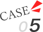 CASE 05